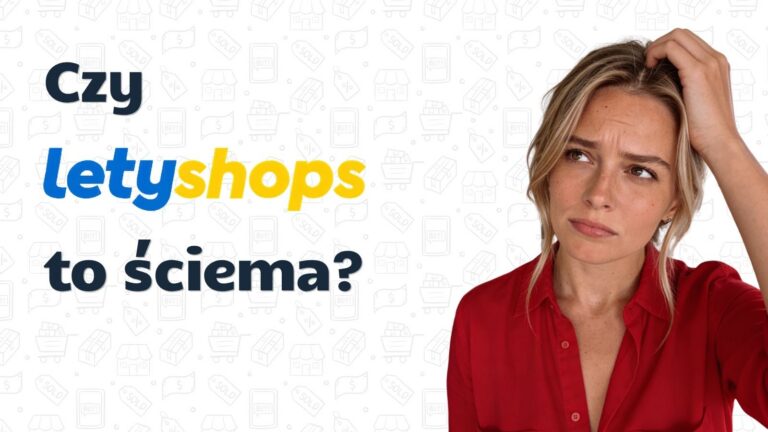 Czy Letyshops to ściema? Czy jest bezpieczne i gdzie jest haczyk?