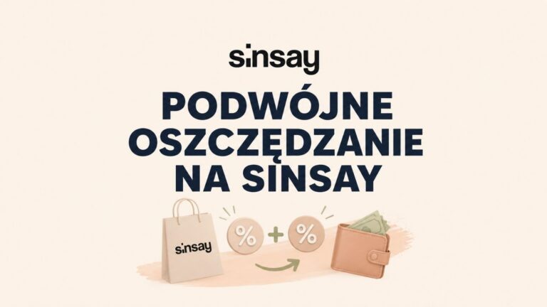 Podwójne oszczędzanie na Sinsay z Cashback